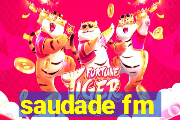 saudade fm